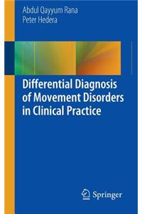 Differential Diagnosis of Movement Disorders in Clinical Practice