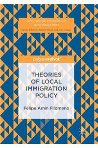 Theories of Local Immigration Policy