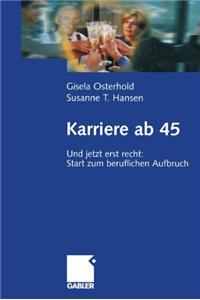 Karriere ab 45
