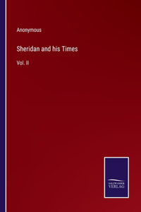 Sheridan and his Times