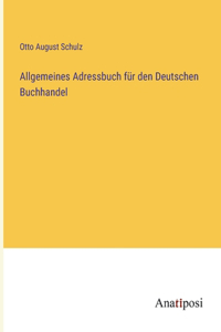 Allgemeines Adressbuch für den Deutschen Buchhandel