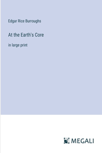 At the Earth's Core