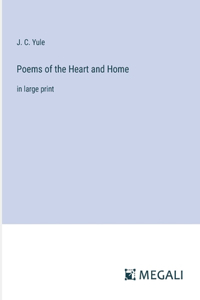 Poems of the Heart and Home