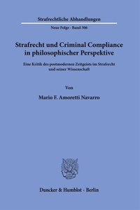 Strafrecht Und Criminal Compliance in Philosophischer Perspektive