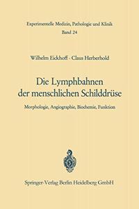 Die Lymphobahnen Der Menschlichen Schilddruse