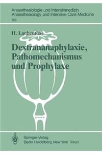 Dextrananaphylaxie, Pathomechanismus Und Prophylaxe