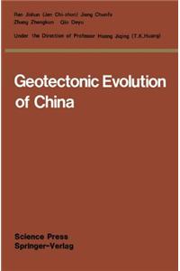 Geotectonic Evolution of China