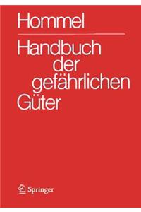 Handbuch Der Gefahrlichen Ga1/4ter. Gesamtwerk: Erlauterungen I Und Synonymliste. Erlauterungen II. Merkblatter 1-2708. Transport- Und Gefahrenklassen Neu. Hommel Interaktiv - CD-ROM V 7.0 (Einzelplatzversion)