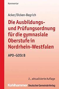 Die Ausbildungs- Und Prufungsordnung Fur Die Gymnasiale Oberstufe in Nordrhein-Westfalen