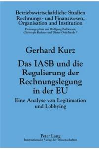 Das Iasb Und Die Regulierung Der Rechnungslegung in Der Eu