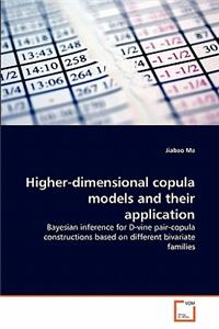 Higher-dimensional copula models and their application