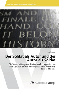 Soldat als Autor und der Autor als Soldat