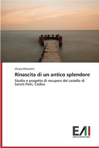 Rinascita di un antico splendore