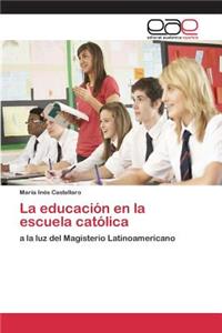 educación en la escuela católica