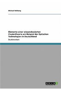 Elemente einer wissensbasierten Clustertheorie am Beispiel der Optischen Technologien in Deutschland