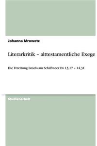 Literarkritik - alttestamentliche Exegese