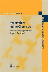 Hypervalent Iodine Chemistry