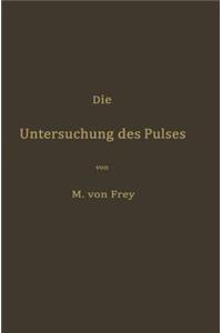 Untersuchung Des Pulses Und Ihre Ergebnisse in Gesunden Und Kranken Zuständen