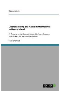 Liberalisierung des Arzneimittelmarktes in Deutschland