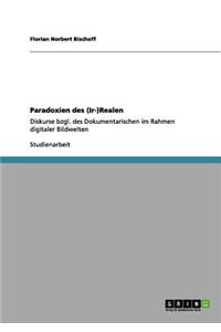 Digitale Bilder im Dokumentarfilm. Eine semiotische Analyse des Digital Cinema
