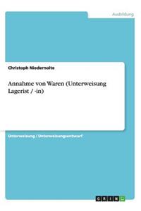 Annahme von Waren (Unterweisung Lagerist / -in)