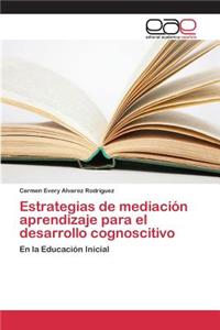 Estrategias de mediación aprendizaje para el desarrollo cognoscitivo