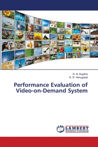 Performance Evaluation of Video-on-Demand System