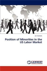 Position of Minorities in the Us Labor Market