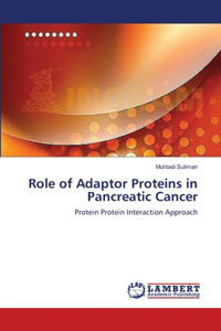 Role of Adaptor Proteins in Pancreatic Cancer