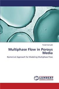 Multiphase Flow in Porous Media