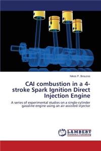 CAI combustion in a 4-stroke Spark Ignition Direct Injection Engine