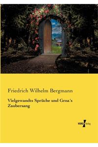 Vielgewandts Sprüche und Groa´s Zaubersang