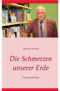 Die Schmerzen unserer Erde