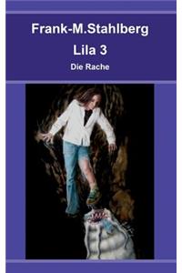 Lila 3 - Die Rache