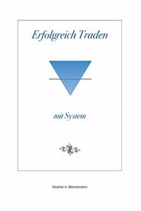 Erfolgreich Traden mit System