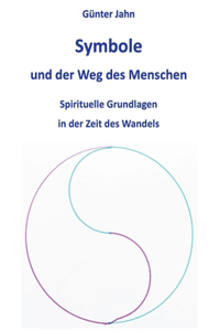 Symbole und der Weg des Menschen