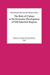 The Role of Culture in the Economic Development of Old Industrial Regions
