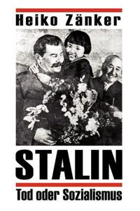 Stalin-Tod oder Sozialismus