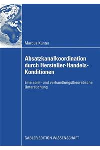Absatzkanalkoordination durch Hersteller-Handels-Konditionen