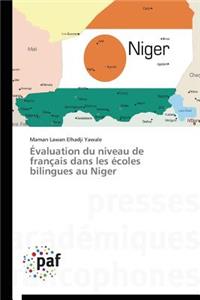 Évaluation Du Niveau de Français Dans Les Écoles Bilingues Au Niger