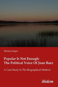 Popular Is Not Enough: The Political Voice of Joan Baez