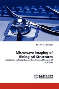 Microwave Imaging of Biological Structures