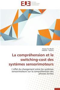 La Compréhension Et Le Switching-Cost Des Systèmes Sensorimoteurs