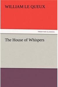 The House of Whispers