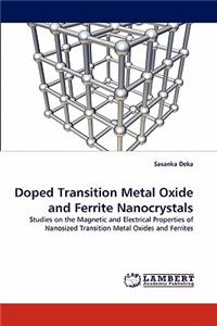 Doped Transition Metal Oxide and Ferrite Nanocrystals