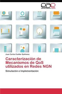 Caracterización de Mecanismos de QoS utilizados en Redes NGN
