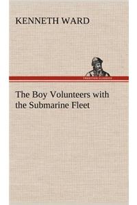 Boy Volunteers with the Submarine Fleet