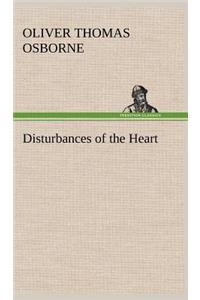 Disturbances of the Heart