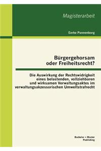 Bürgergehorsam oder Freiheitsrecht?