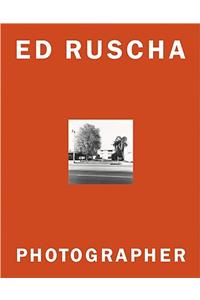 Ed Ruscha: Photographer